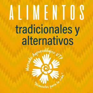 Alimentos tradicionales y en transición agroecológica